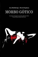 Morbo Gotico: Un asesino de mujeres recorre las calles de Lisboa. Una psic�loga intentar� darle caza 1544810466 Book Cover