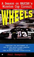 WHEELS: A Season on Nascar's Winston Cup Circuit 0684830175 Book Cover