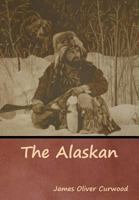 The Alaskan 1981721738 Book Cover