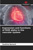 Expression and functions of ROR alpha in the vascular system 6206076377 Book Cover