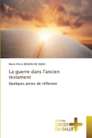 La guerre dans l'ancien testament (French Edition) 6209494919 Book Cover