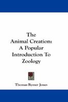 The Animal Creation 134539876X Book Cover