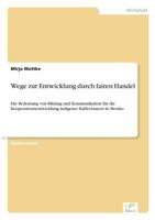 Wege Zur Entwicklung Durch Fairen Handel 3838698479 Book Cover