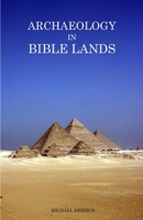 Archaeology in Bible Lands B0FDR2SSCX Book Cover