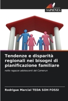 Tendenze e disparità regionali nei bisogni di pianificazione familiare (Italian Edition) 6208611989 Book Cover