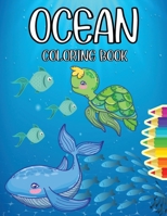 Ocean Coloring Book: Magical Ocean Life Coloring Pages for Kids - Big and Attractive Images 6069620798 Book Cover