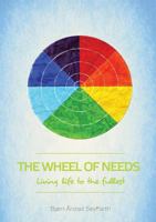 The Wheel of Needs: Living life to the fullest 8269083305 Book Cover