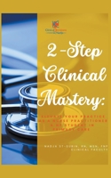 2-Step Clinical Mastery: Elevate Your Practice as a Nurse Practitioner and NP Student B0CFT8DYPB Book Cover