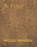 A Fish B0GQ5D76DV Book Cover