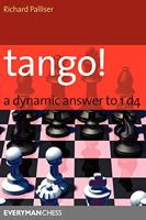 Tango! A Complete Defence to 1d4 (Everyman Chess) 1857443888 Book Cover