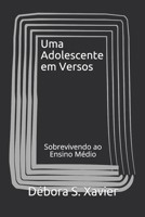 Uma Adolescente em Versos: Sobrevivendo ao Ensino M�dio 1096145677 Book Cover