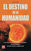 El destino de la humanidad: La cuarta dimensión 8499170609 Book Cover
