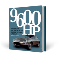 9600 HP: The Story of the World's Oldest E-type Jaguar 1913089274 Book Cover
