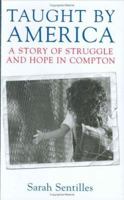 Taught by America: A Story of Struggle and Hope in Compton 0807032735 Book Cover