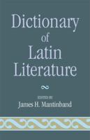 DICTIONARY OF LATIN LITEARTURE. B0007DKOCO Book Cover