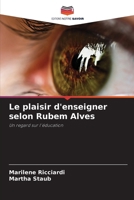 Le plaisir d'enseigner selon Rubem Alves (French Edition) 6209557732 Book Cover