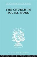 Church & Social Work Ils 181 0415605814 Book Cover