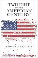 Twilight of the American Century 0268104867 Book Cover