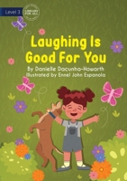 Laughing Is Good For You 192275028X Book Cover
