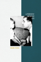 A Perfectly Imperfect Life 164538800X Book Cover