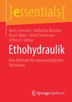 Ethohydraulik: Eine Methode F�r Naturvertr�glichen Wasserbau 3658328231 Book Cover