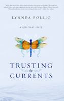 Trusting the Currents 0989195309 Book Cover