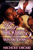 Her Thickness Was His Weakness 2 154114144X Book Cover