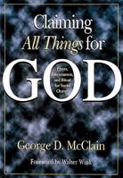 Claiming All Things for God: Prayer, Discernment, and Ritual for Social Change 0687004896 Book Cover