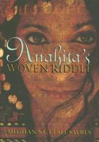 Anahita's Woven Riddle 0810995484 Book Cover