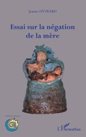 Essai sur la négation de la mère 229655167X Book Cover