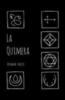 La Quimera (Spanish Edition) B0GKQ6XM82 Book Cover
