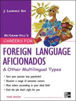 Careers for Foreign Language Aficionados & Other Multilingual Types (Careers for You Series) 0658010670 Book Cover