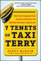 7 Tenets of Taxi Terry: How Every Employee Can Create and Deliver the Ultimate Customer Experience 0071822151 Book Cover