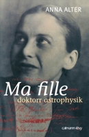 Ma fille, Doktorr Astrophysik 270213646X Book Cover