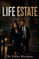 Life Estate Book Seven Of The Ledger City Series B0H31W1JMC Book Cover