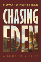 Chasing Eden: A Book of Seekers 0872333507 Book Cover