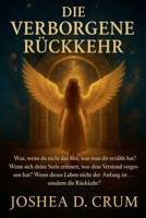 Die Verborgene Rückkehr (German Edition) B0G7LJT6G4 Book Cover
