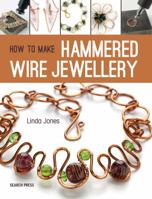 Hammered Wire Jewellery 1782212981 Book Cover
