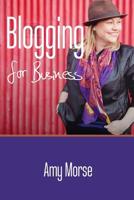 Blogging for Business 1534798528 Book Cover