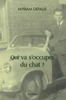 Qui va s'occuper du chat ? (French Edition) 2414426322 Book Cover