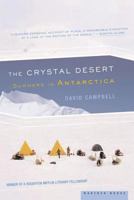 The Crystal Desert: Summers in Antarctica 0618219218 Book Cover