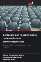 Compositi per l'assorbimento delle radiazioni elettromagnetiche (Italian Edition) 6630172051 Book Cover