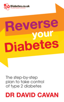 Reverse Your Diabetes: The Step-by-Step Plan to Take Control of Type 2 Diabetes 0091948258 Book Cover