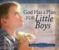 God Has a Plan for Little Boys 0736921524 Book Cover