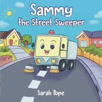Sammy the Street Sweeper 0645899216 Book Cover