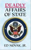 Deadly Affairs of State 1425109705 Book Cover