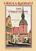 Das Vermächtnis: des Hans Adoph von Rumohr 3756897362 Book Cover