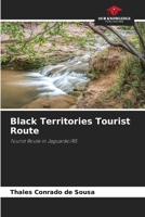 Black Territories Tourist Route 6206239667 Book Cover