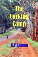 The Corking Camp 1469913321 Book Cover