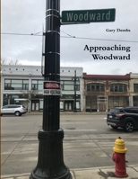 Approaching Woodward 0359879292 Book Cover